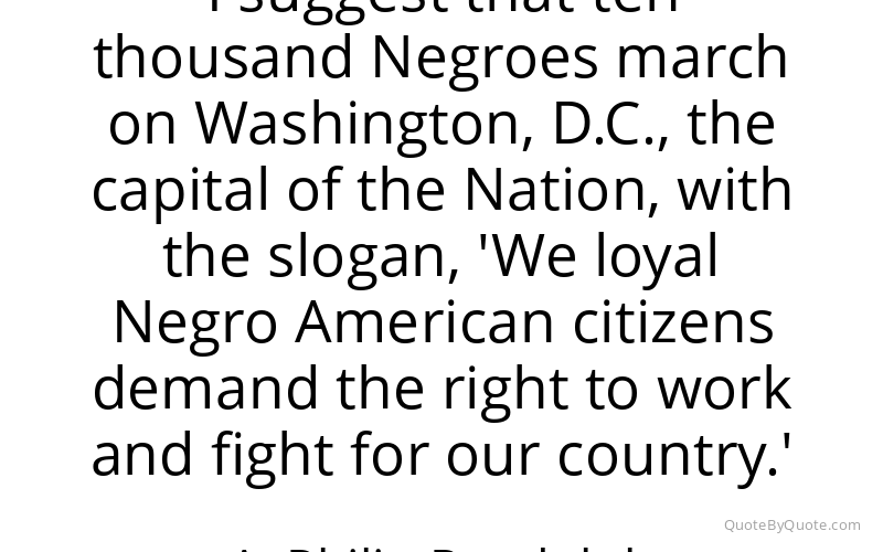 Preview image for this quote by A. Philip Randolph