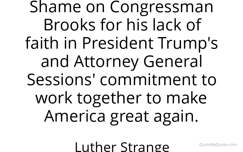 Preview image for this quote by Luther Strange