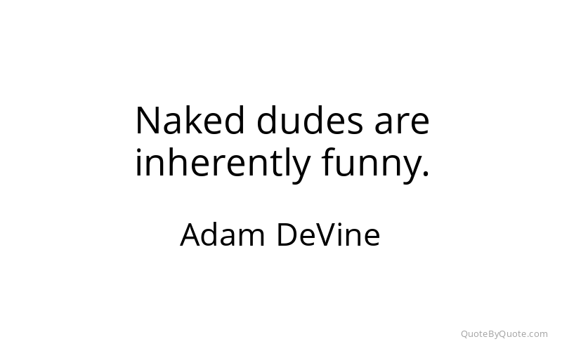 Preview image for this quote by Adam DeVine