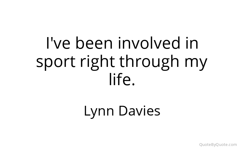 Preview image for this quote by Lynn Davies