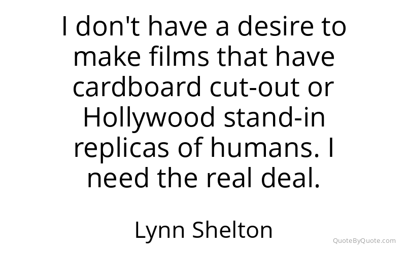 Preview image for this quote by Lynn Shelton