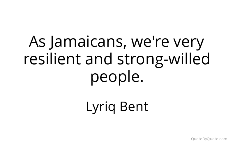 Preview image for this quote by Lyriq Bent