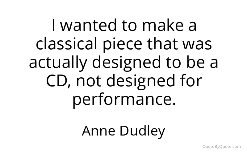 Preview image for this quote by Anne Dudley