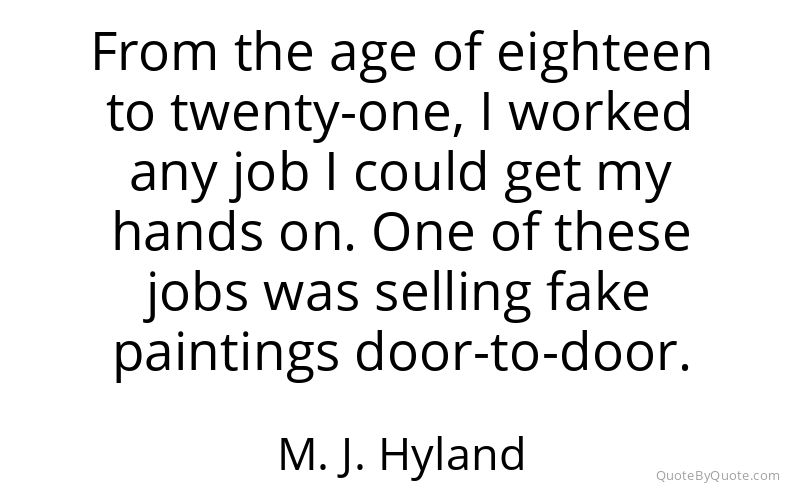 Preview image for this quote by M. J. Hyland