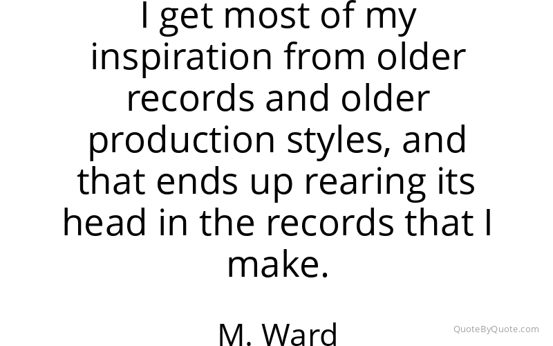 Preview image for this quote by M. Ward
