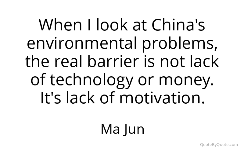 Preview image for this quote by Ma Jun