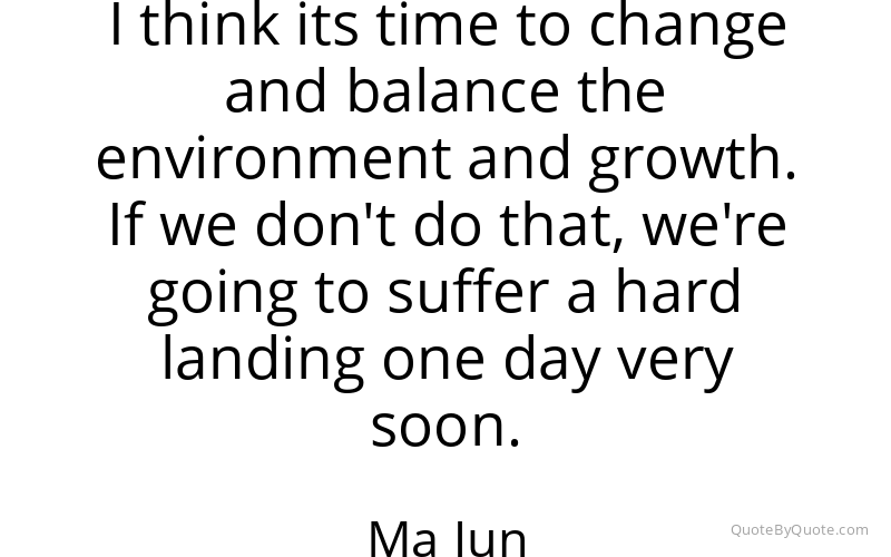 Preview image for this quote by Ma Jun