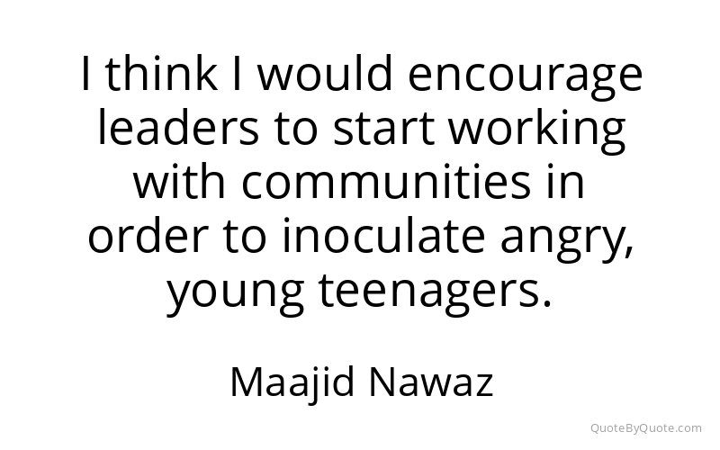 Preview image for this quote by Maajid Nawaz