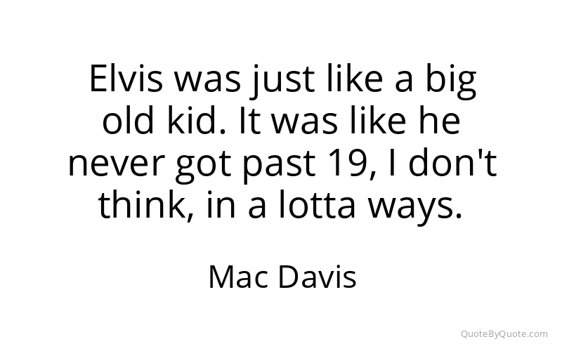 Preview image for this quote by Mac Davis