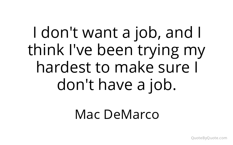 Preview image for this quote by Mac DeMarco
