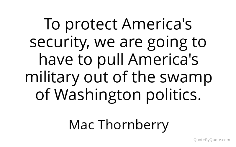 Preview image for this quote by Mac Thornberry