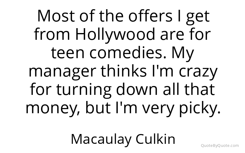 Preview image for this quote by Macaulay Culkin