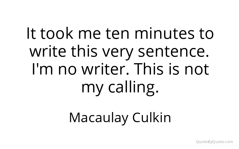 Preview image for this quote by Macaulay Culkin