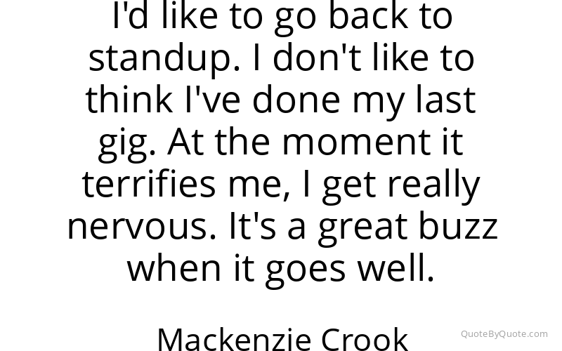 Preview image for this quote by Mackenzie Crook
