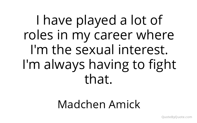 Preview image for this quote by Madchen Amick