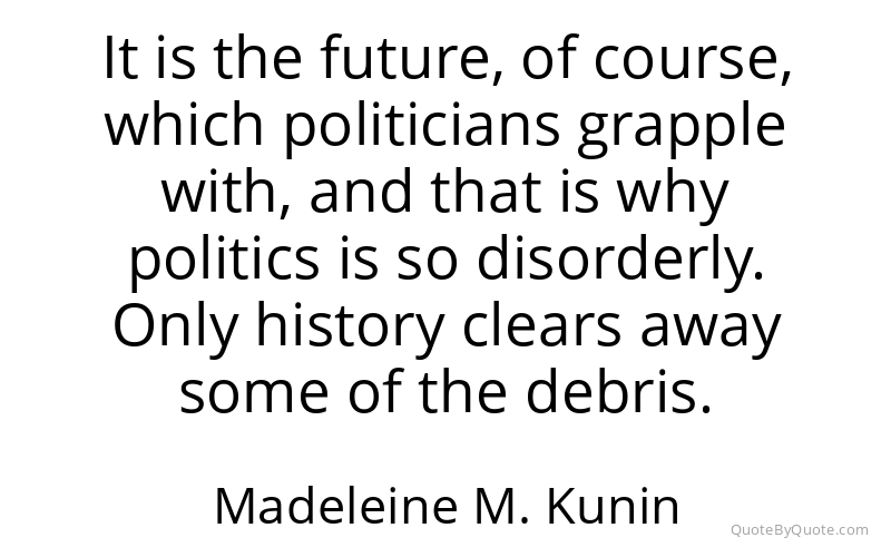 Preview image for this quote by Madeleine M. Kunin