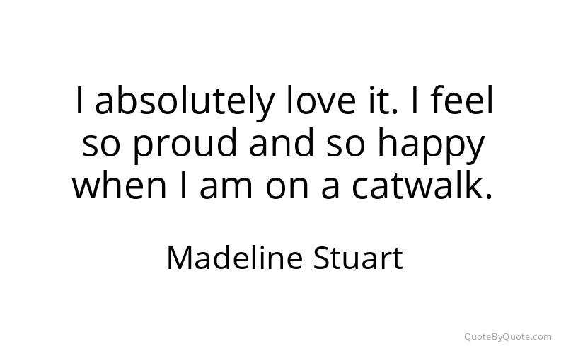 Preview image for this quote by Madeline Stuart