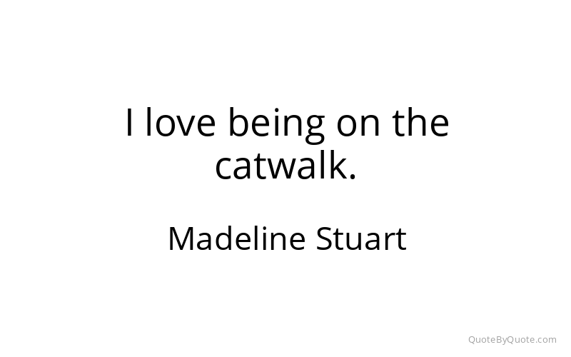 Preview image for this quote by Madeline Stuart