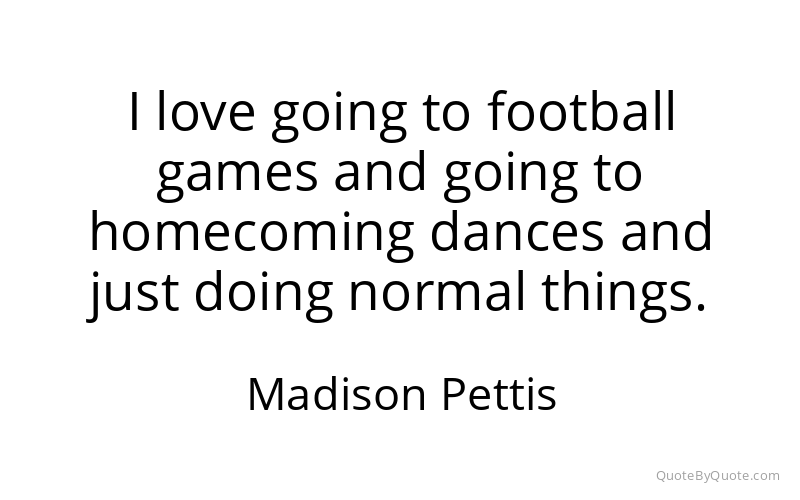 Preview image for this quote by Madison Pettis