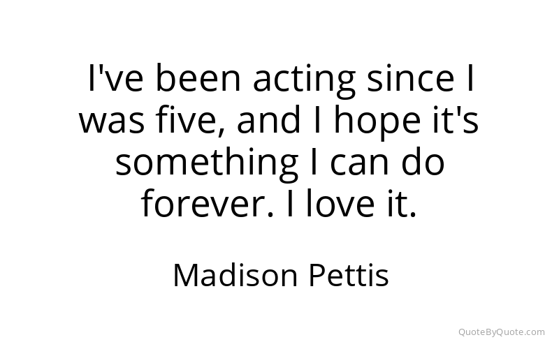 Preview image for this quote by Madison Pettis