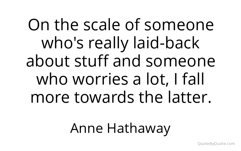 Preview image for this quote by Anne Hathaway