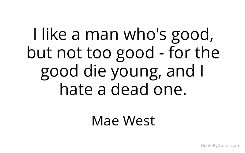Preview image for this quote by Mae West