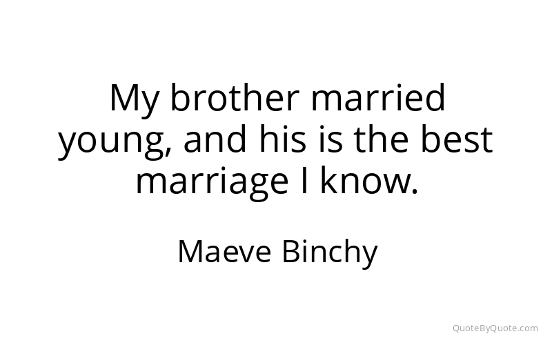 Preview image for this quote by Maeve Binchy