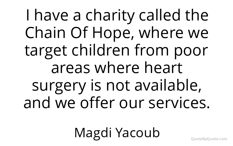 Preview image for this quote by Magdi Yacoub