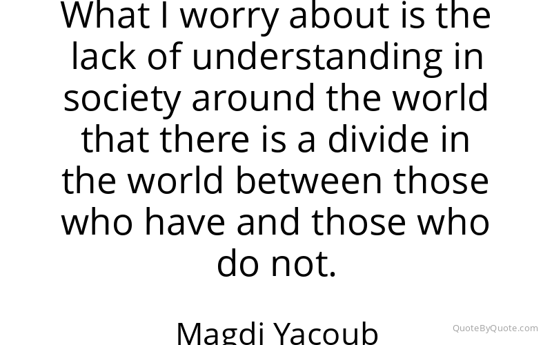 Preview image for this quote by Magdi Yacoub