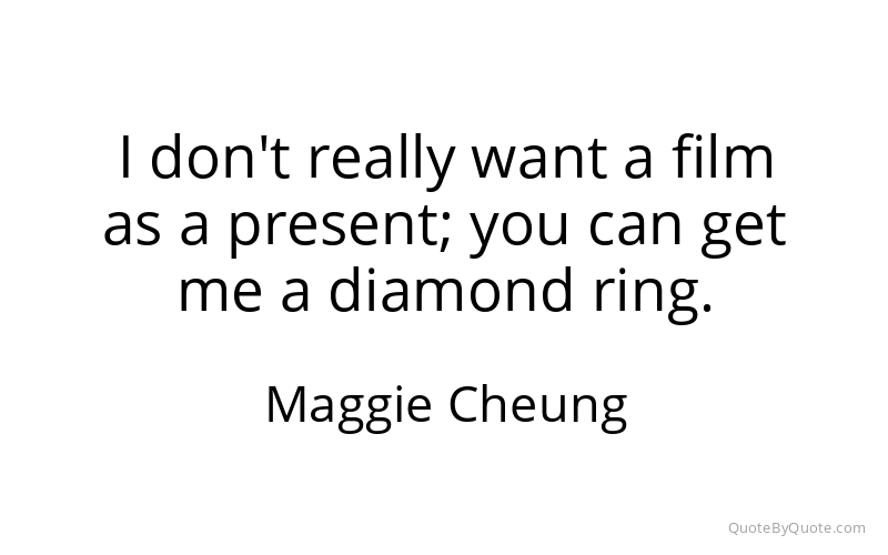 Preview image for this quote by Maggie Cheung