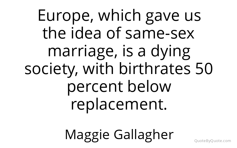 Preview image for this quote by Maggie Gallagher