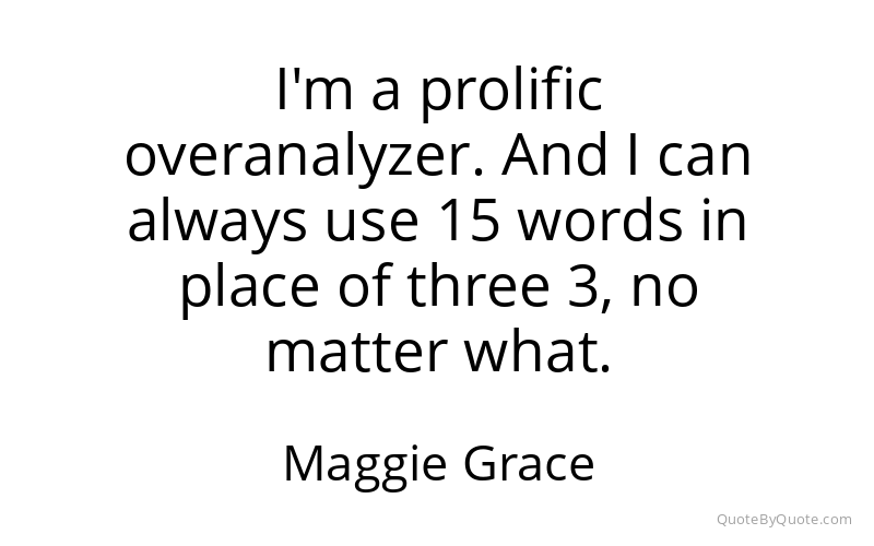Preview image for this quote by Maggie Grace