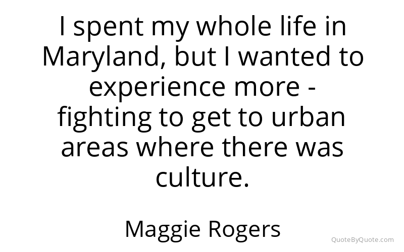 Preview image for this quote by Maggie Rogers