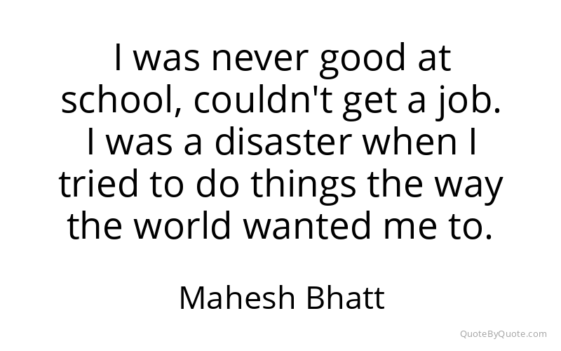 Preview image for this quote by Mahesh Bhatt