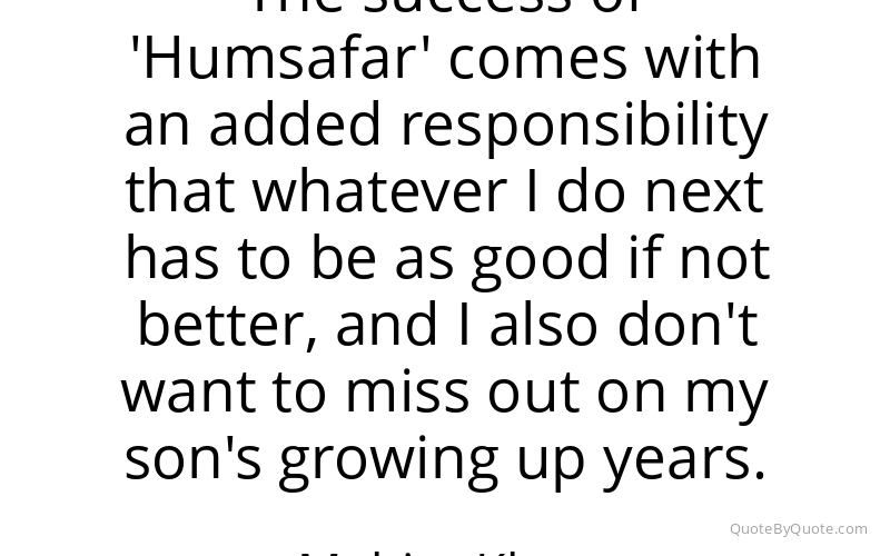 Preview image for this quote by Mahira Khan