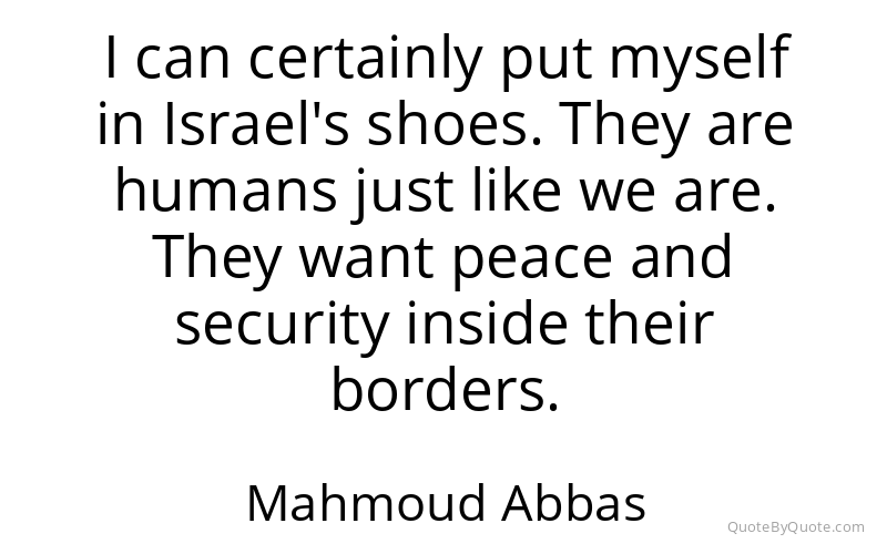 Preview image for this quote by Mahmoud Abbas
