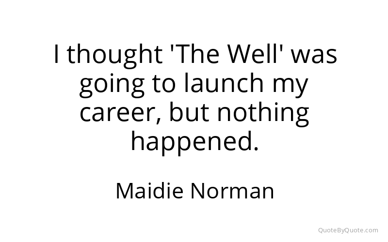 Preview image for this quote by Maidie Norman