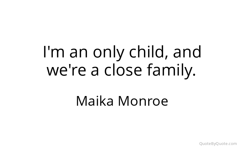 Preview image for this quote by Maika Monroe