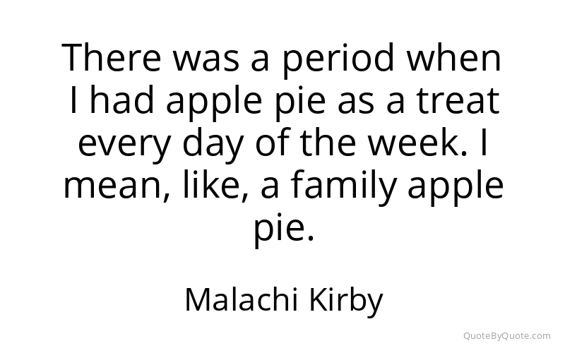 Preview image for this quote by Malachi Kirby