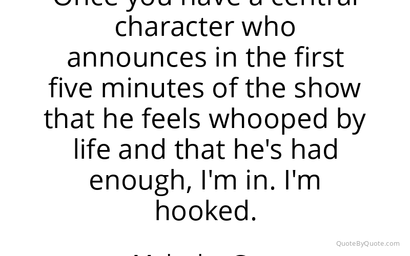 Preview image for this quote by Malcolm Gets
