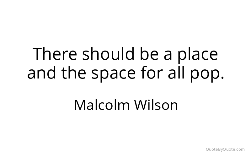 Preview image for this quote by Malcolm Wilson