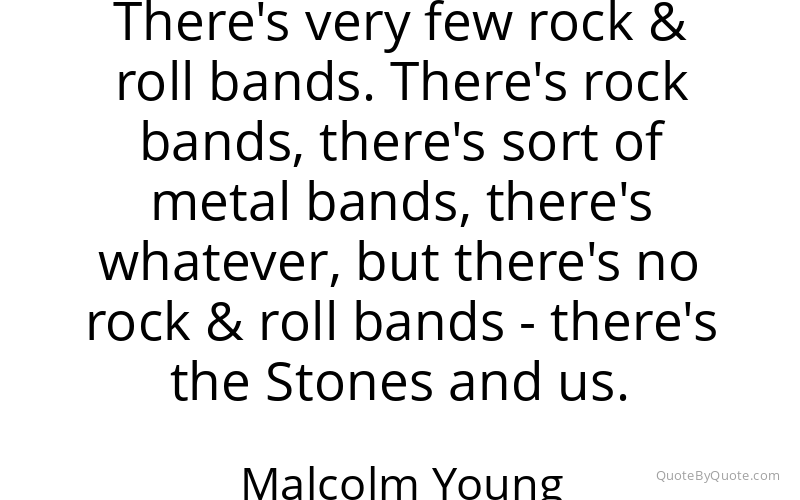 Preview image for this quote by Malcolm Young