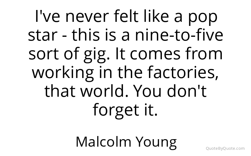 Preview image for this quote by Malcolm Young