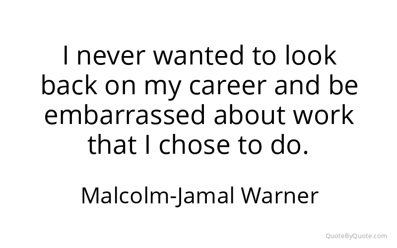Preview image for this quote by Malcolm-Jamal Warner