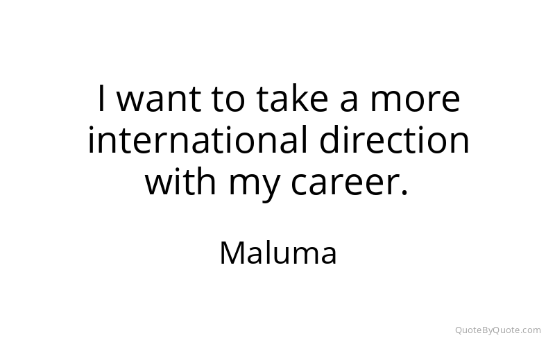 Preview image for this quote by Maluma