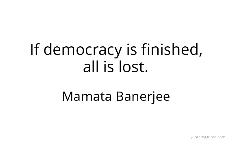 Preview image for this quote by Mamata Banerjee