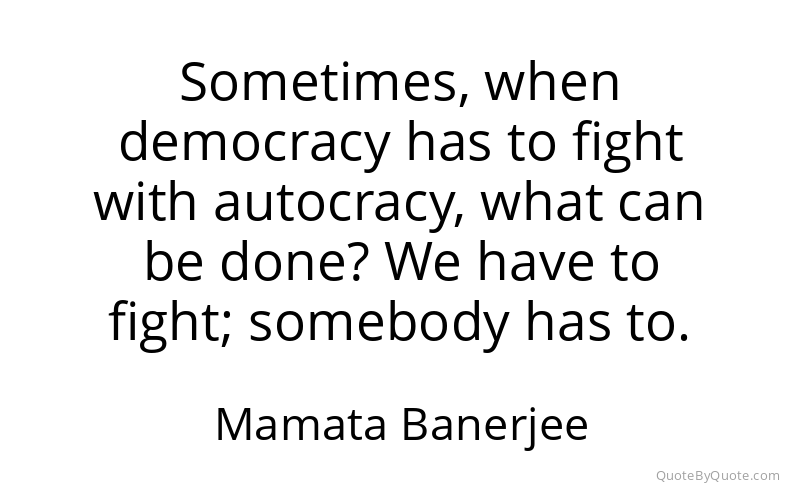 Preview image for this quote by Mamata Banerjee