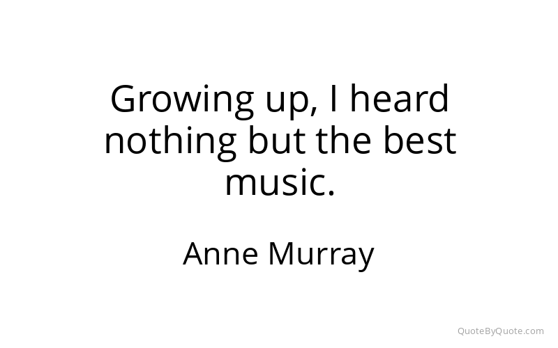 Preview image for this quote by Anne Murray