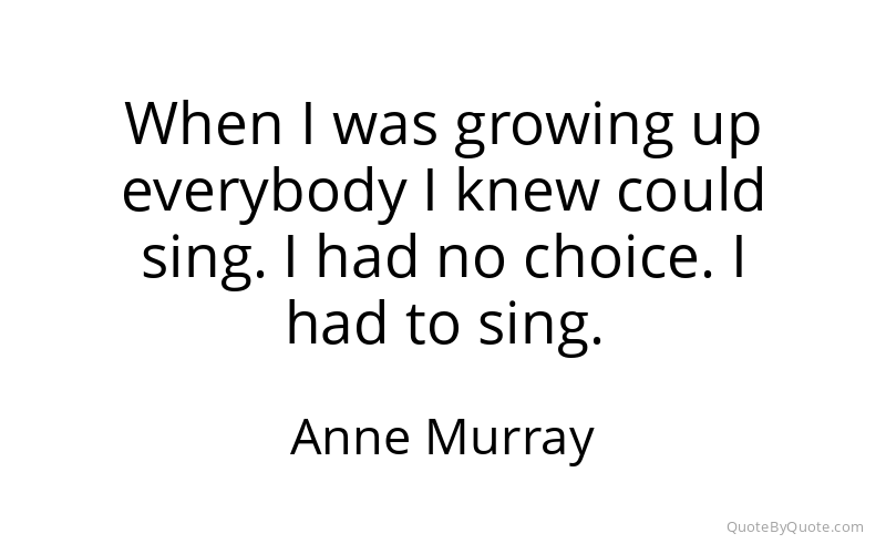 Preview image for this quote by Anne Murray