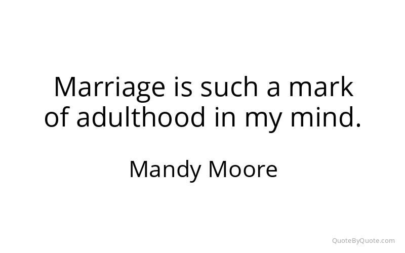 Preview image for this quote by Mandy Moore